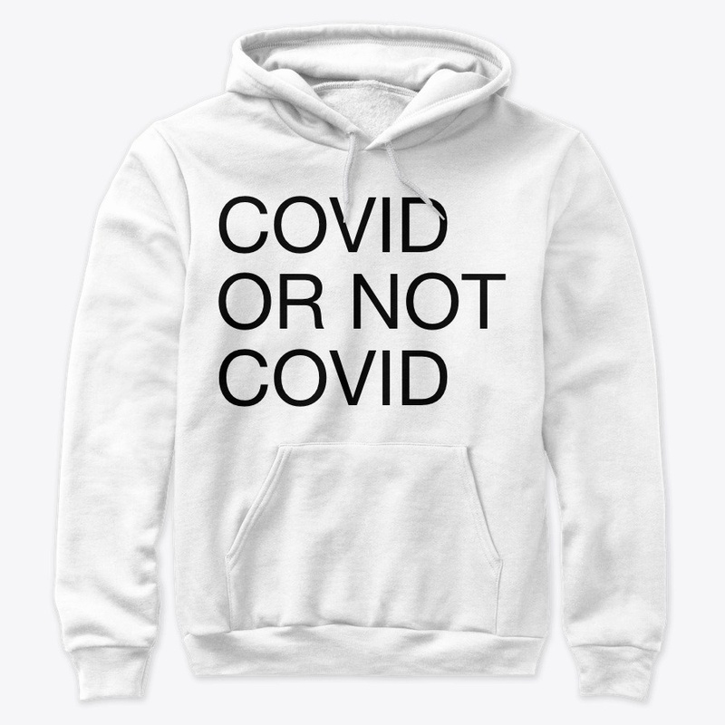 COVID OR NOT COVID SWEAT