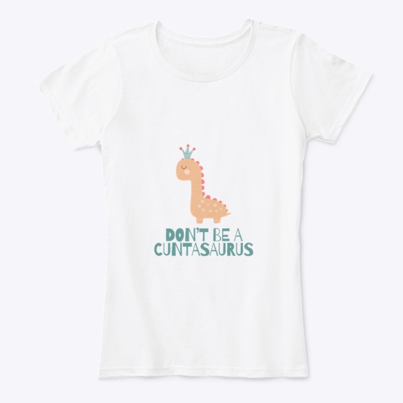 Don't Be A Cuntasarus