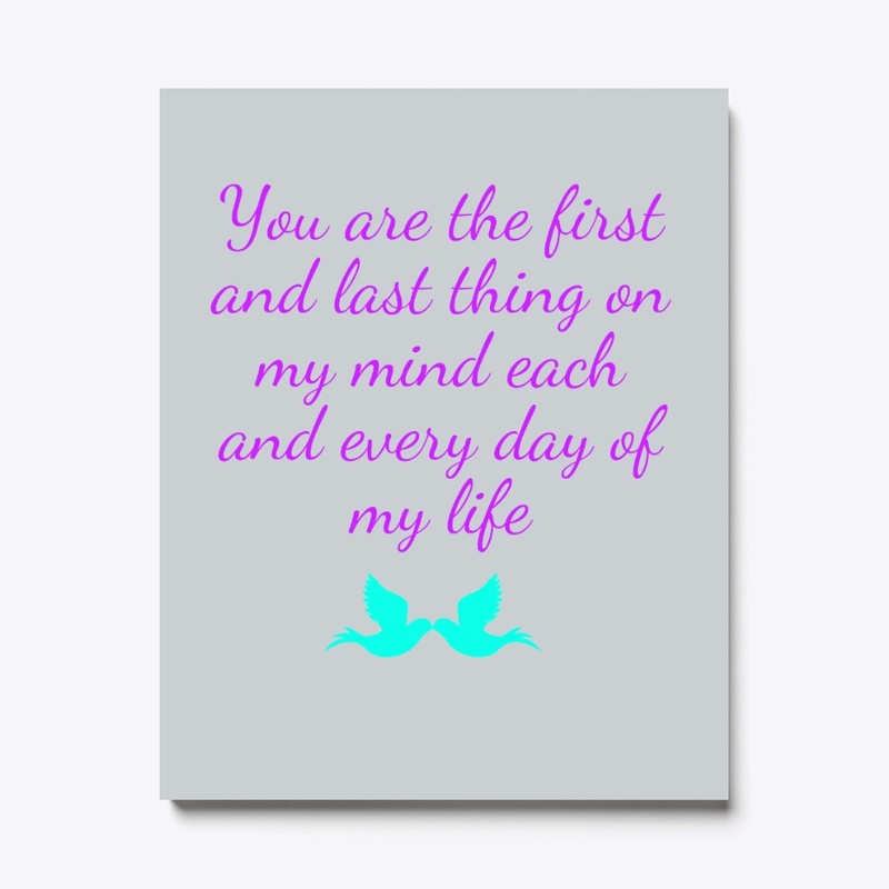 You are the .......everyday of my life