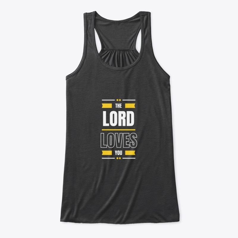 The Lord Loves You