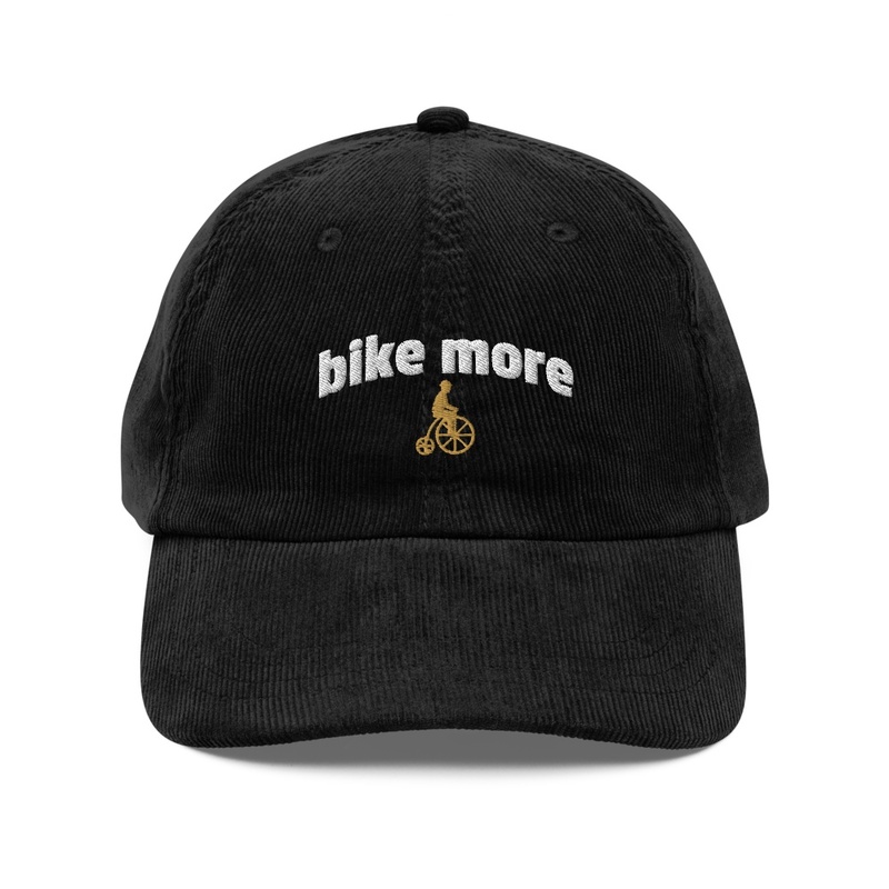 Bike More Embroidered Corduroy Hat