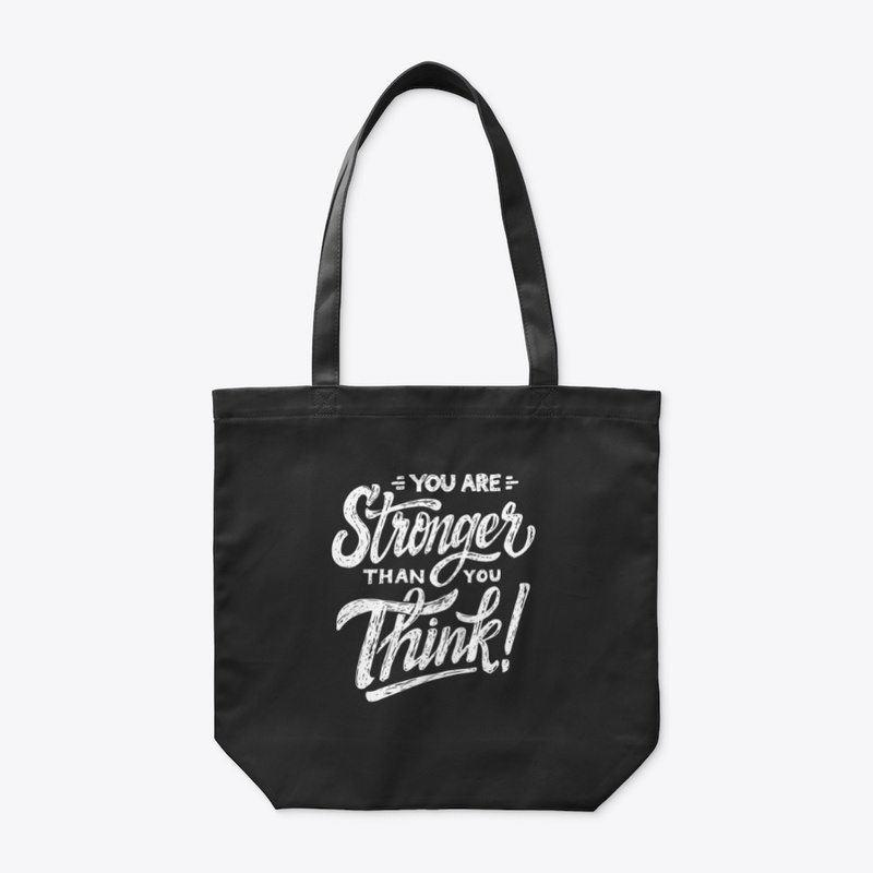 You Are Stronger Than You Think