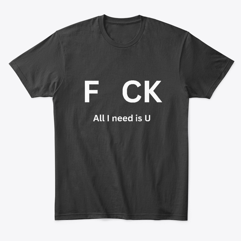All I Need Is U