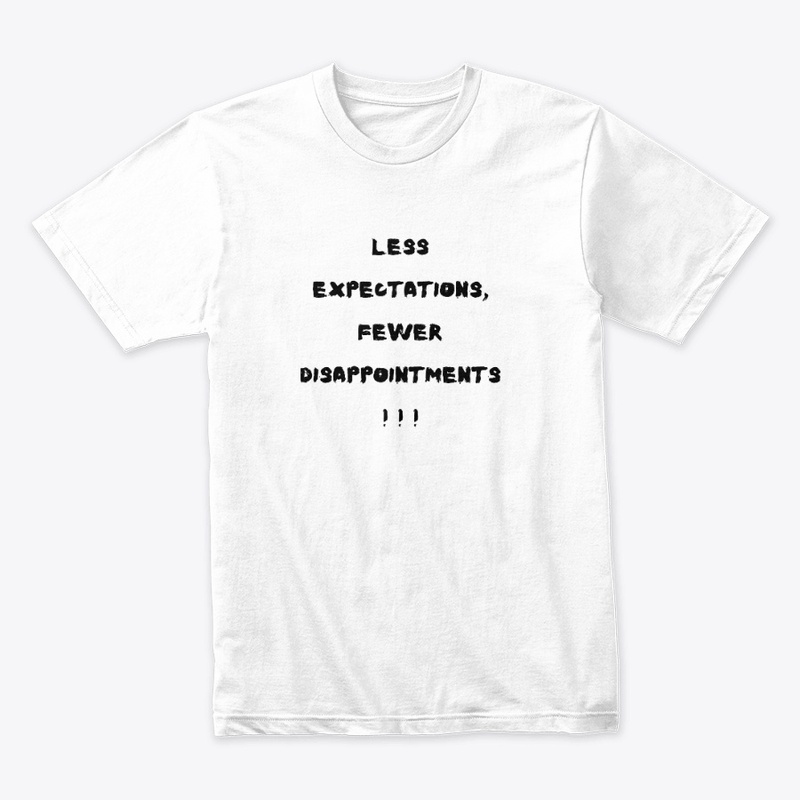 Less Expecations, Fewer Disappointments