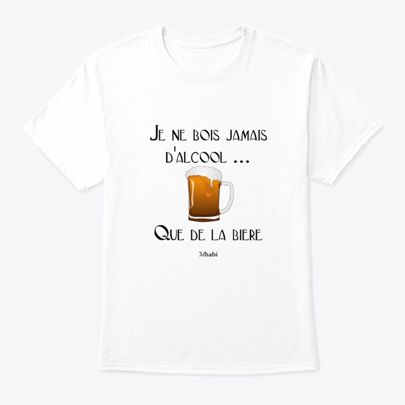 Je ne bois jamais d'alcool - Bière