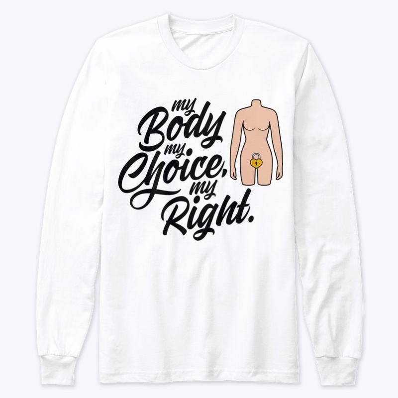 My Body, My Choice, My Right