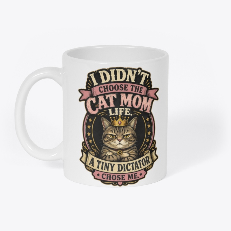 Cat Mom Life Merch