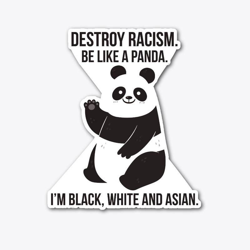 Cute Funny Panda Bear Destroy Racism