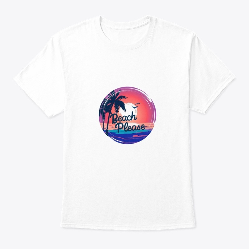 🌴 Beach Please T-Shirt 🌴