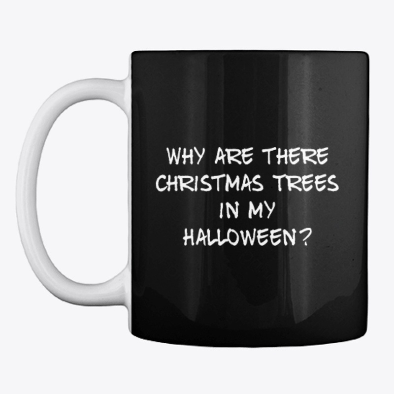 Why Christmas Trees in my Halloween?