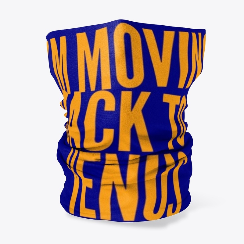 I'm moving back to venus