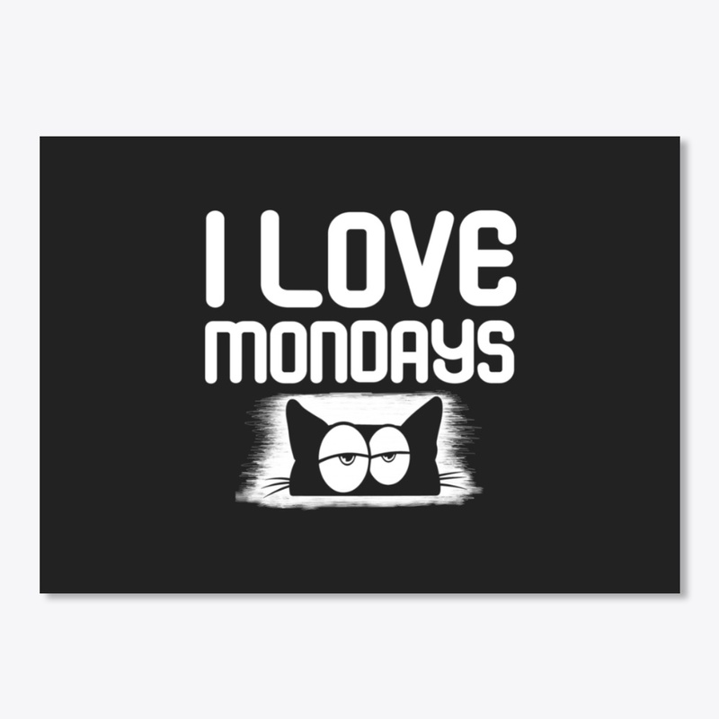 I Love Mondays Design