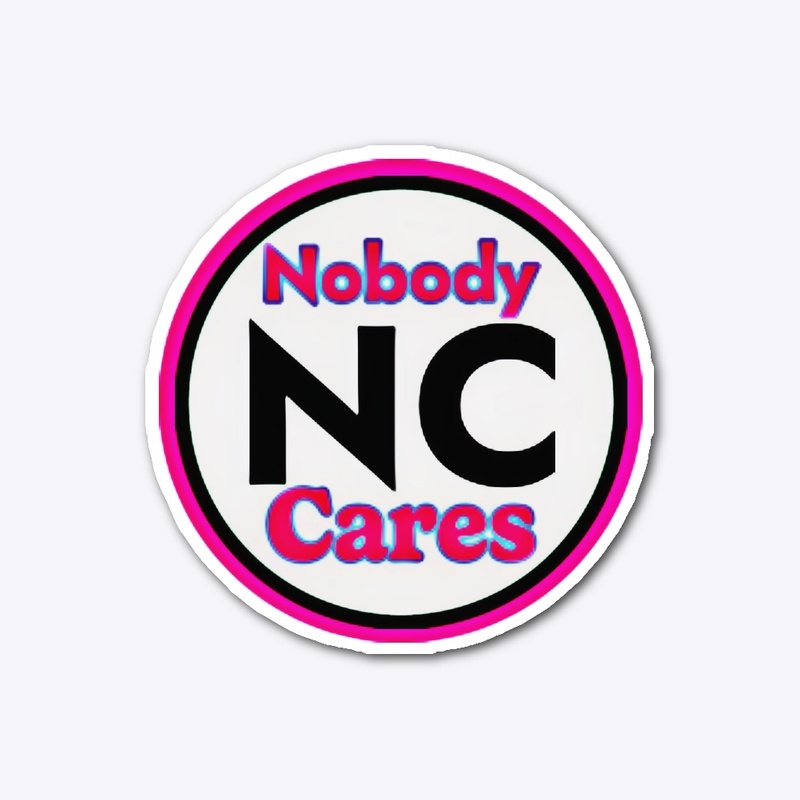 Nobody Cares sticker