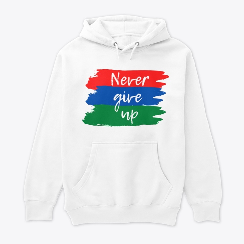 Never Give Up  