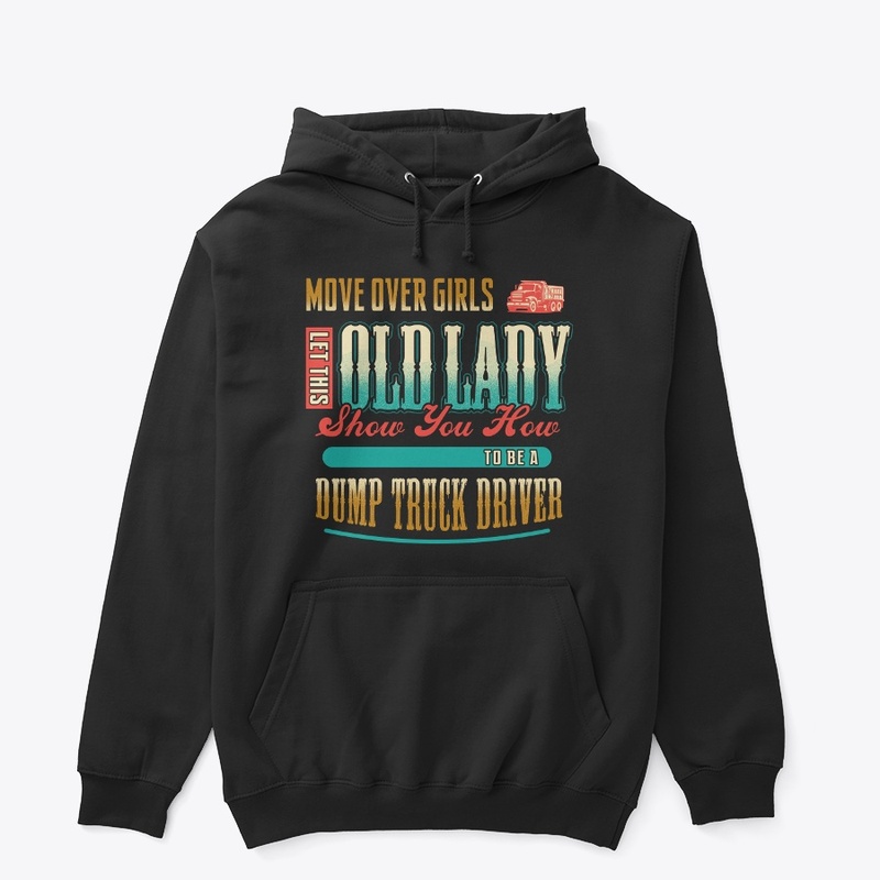 Dump Truck Driver At Work Hoodie 