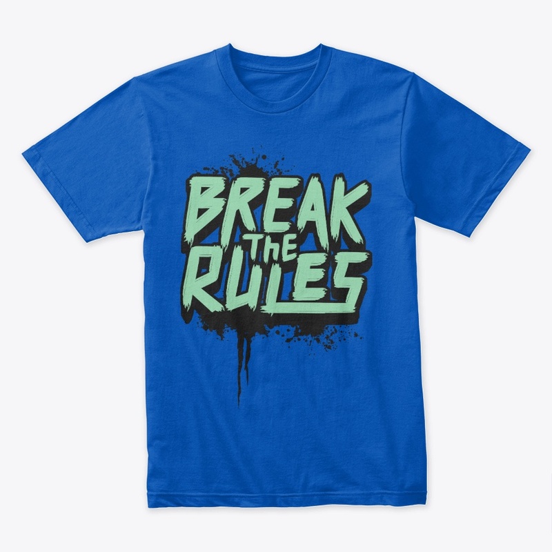 break the rules