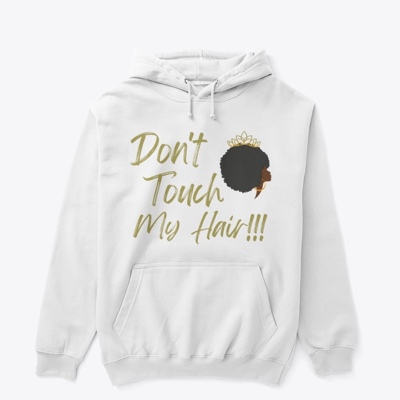 Don't Touch My Hair!!!