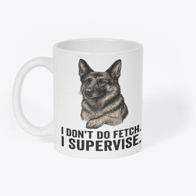 Fetch Supervisor – Moose the Legend