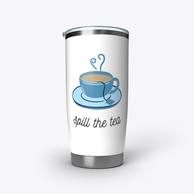 Spill the Tea