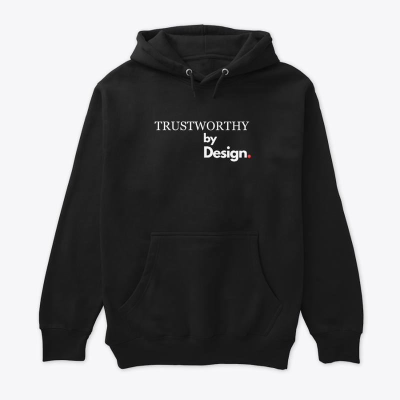 Trustworthy by Design