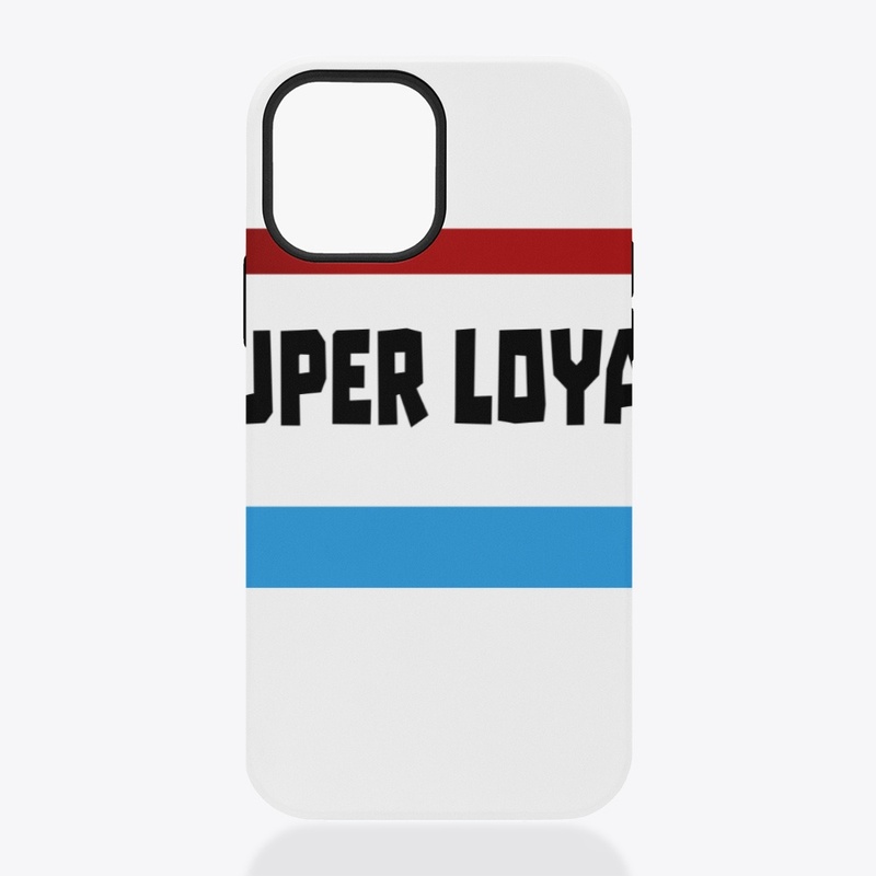 Super loyal