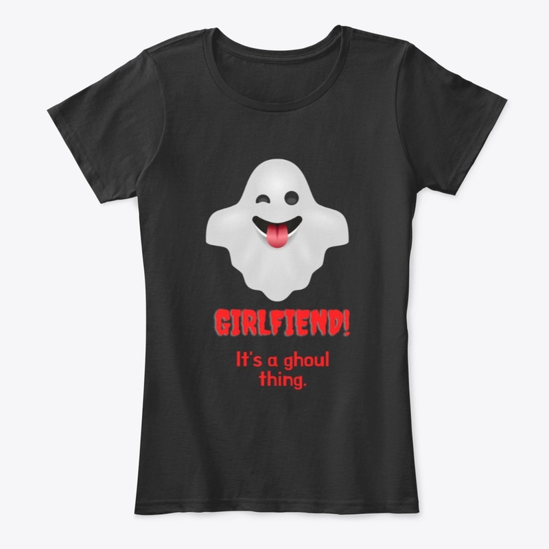 Girl-fiend: It's A Ghoul Thing