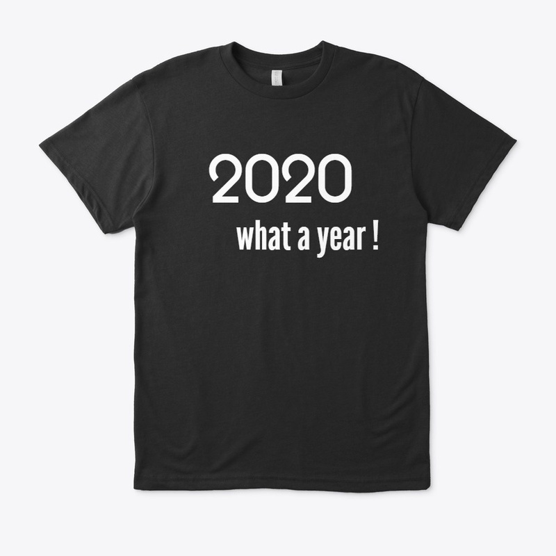 T-shirt 2020 What a year ! comfort color
