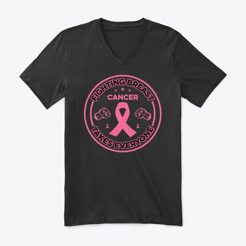 Fighting Breast Cancer Takes - Tshirt