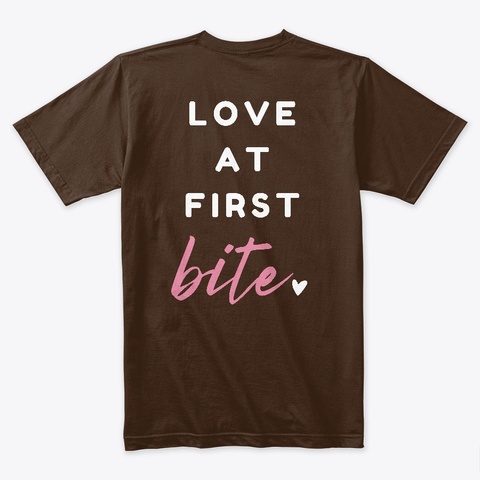 Brown Love At First Bite Dark Chocolate T-Shirt Back