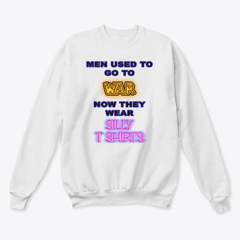 Men Used To Go To War...