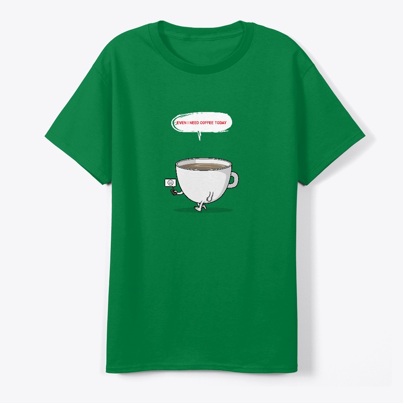 Even I need coffee today!