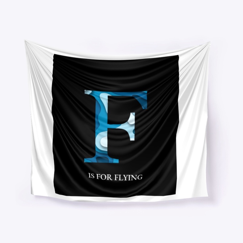 F is for flying