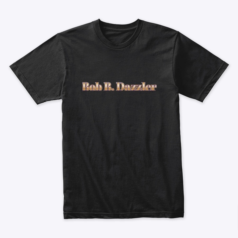 The Bob B. Dazzler