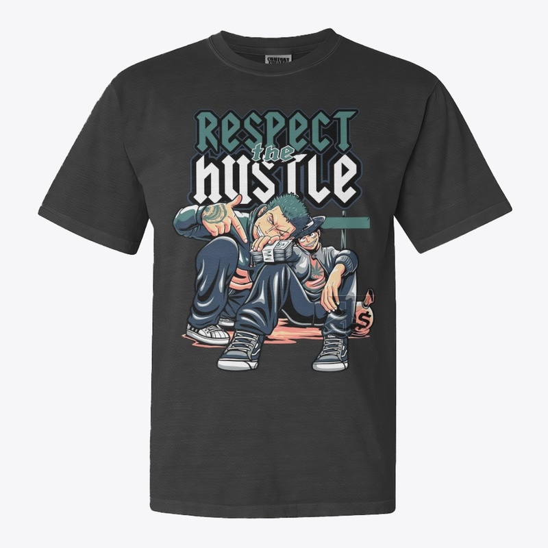 Respect your hustle