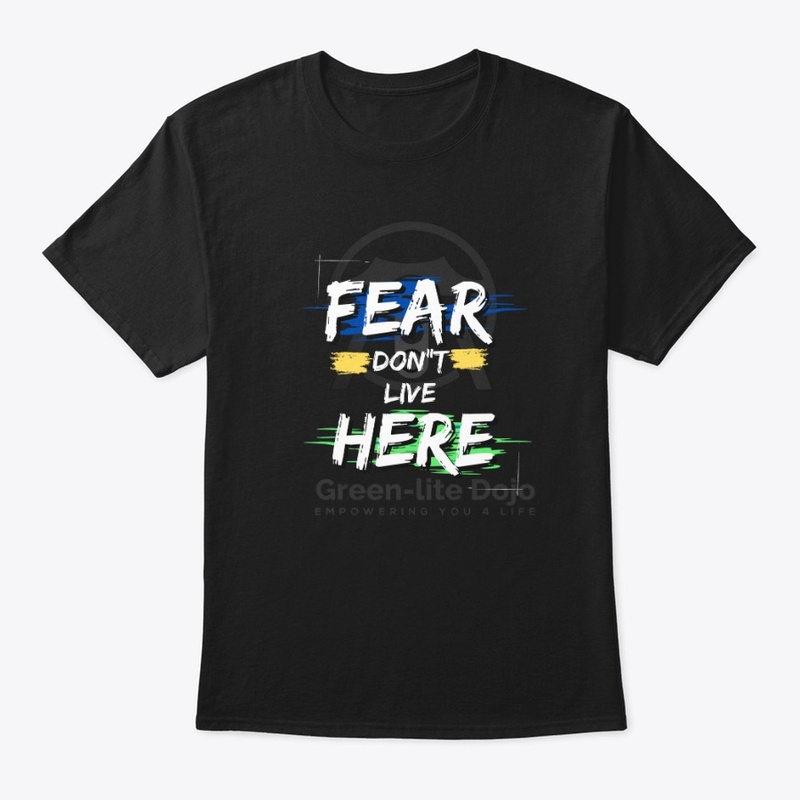 Fear Don't live Here