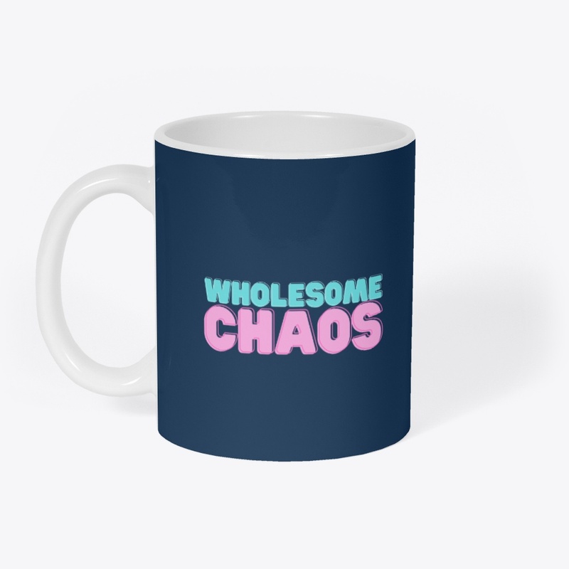 Wholesome Chaos
