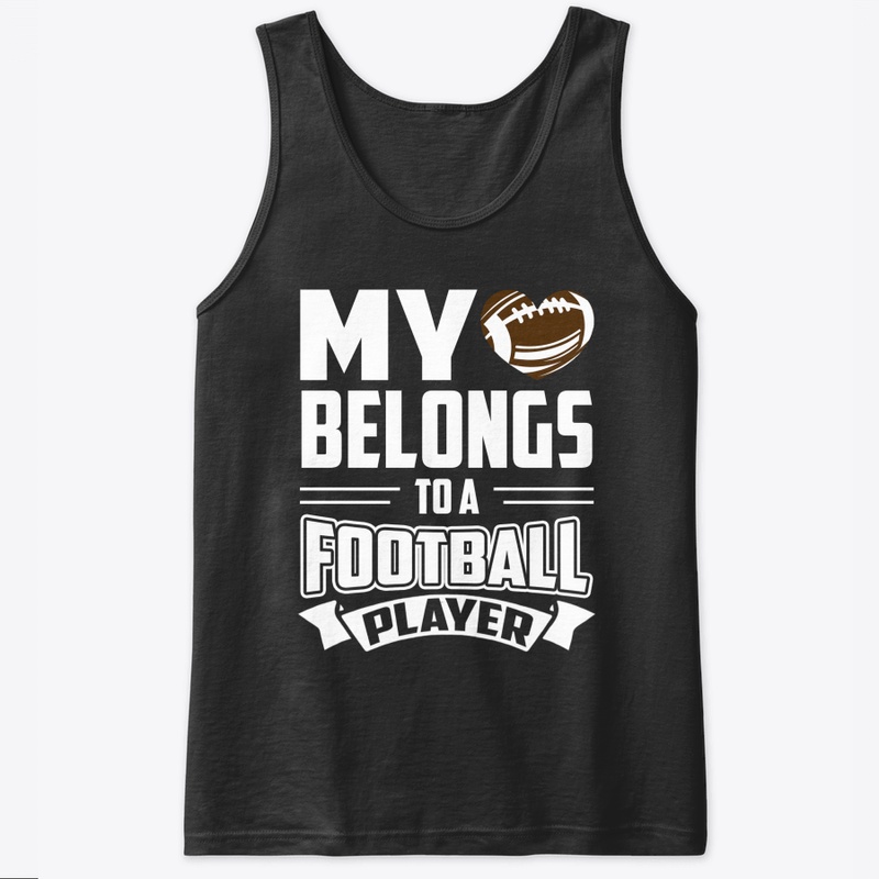 My Heart Belongs To A Football Player