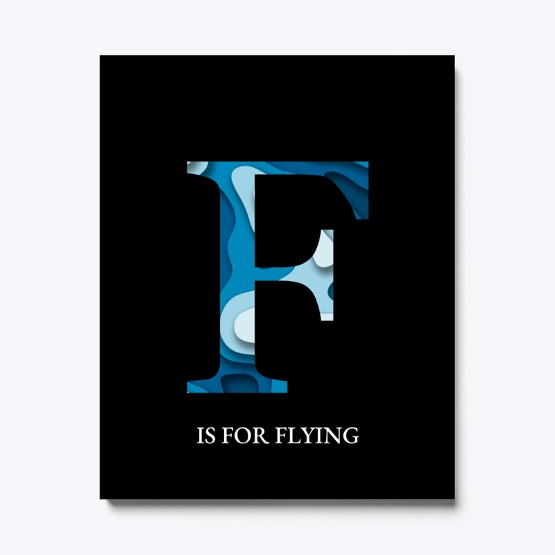 F is for flying