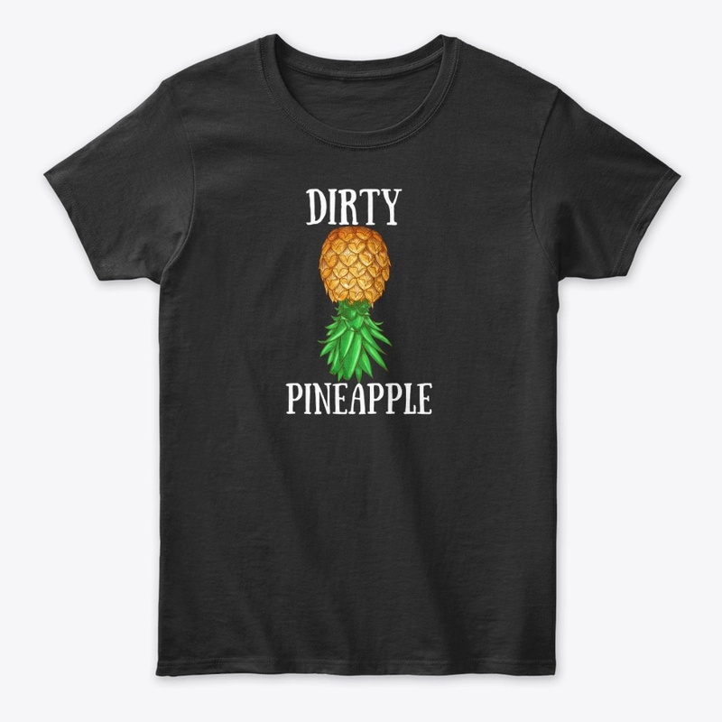 DIRTY PINEAPPLE