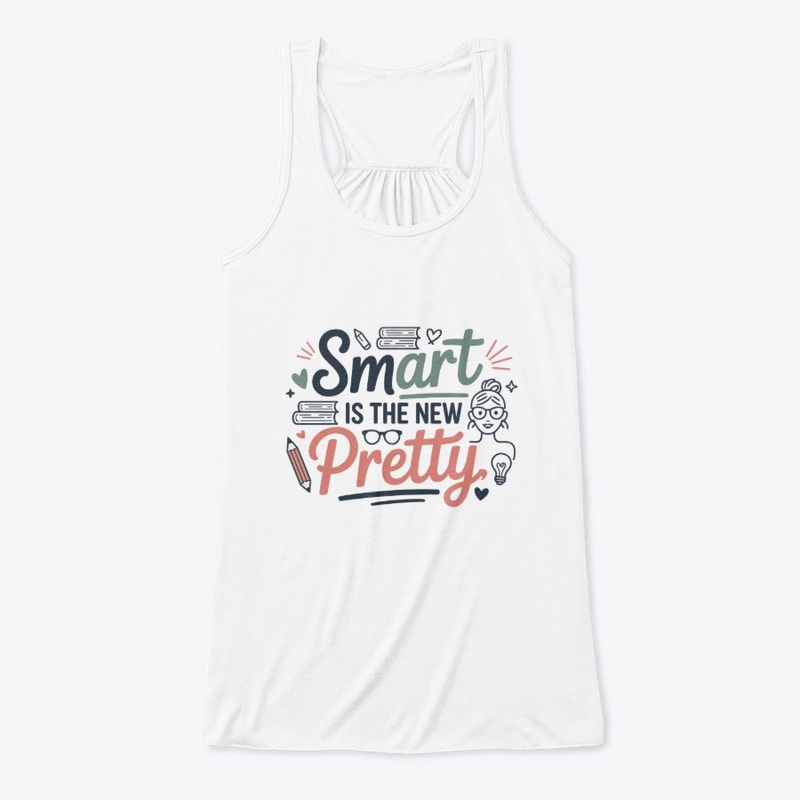 Smart Is The New Pretty Artistic Design