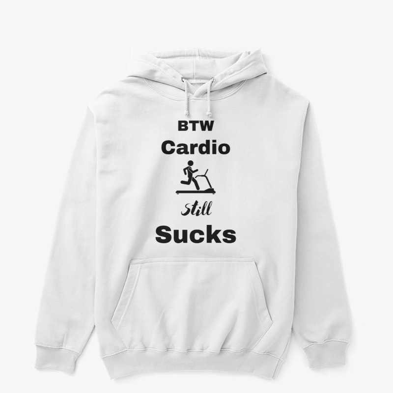 BTW Cardio Still Sucks