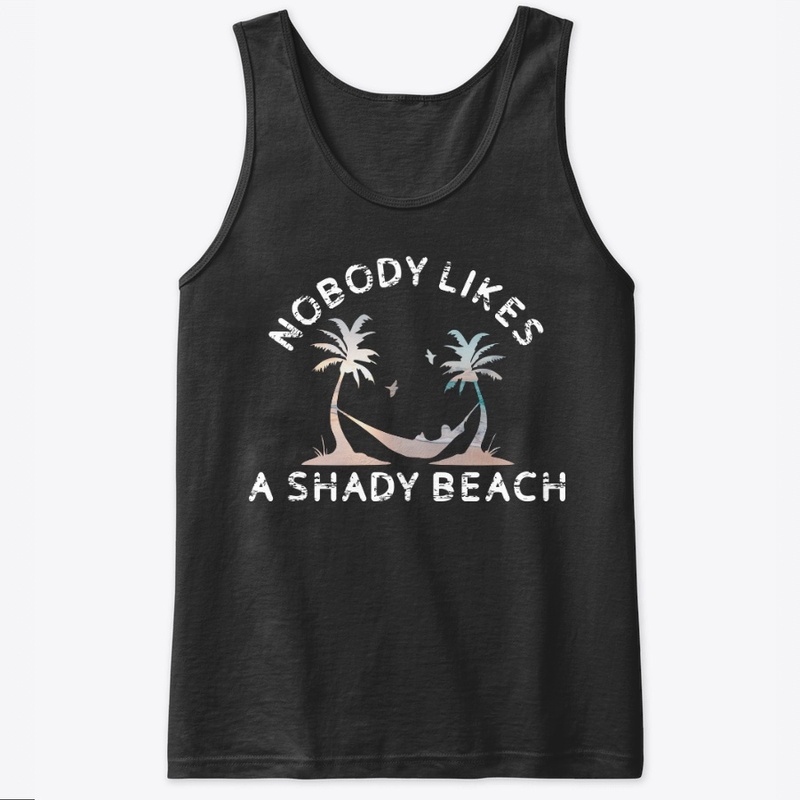 Nobody Likes A Shady Beach