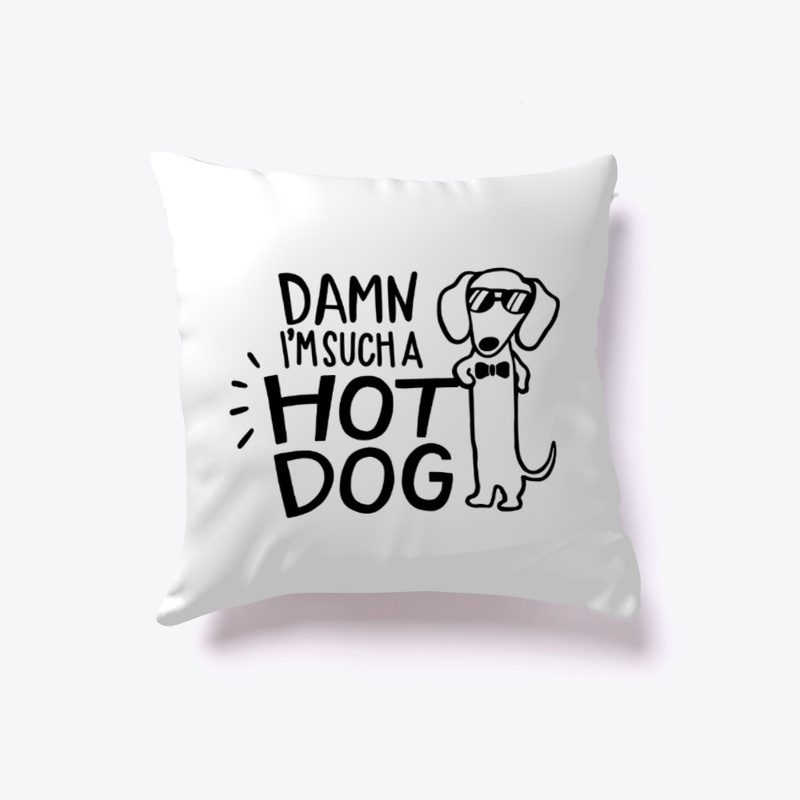 Damn I'm Such A Hot Dog