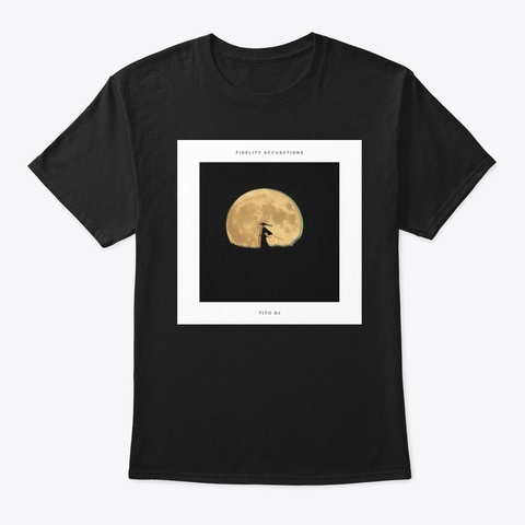 Fidelity Accusations Black T-Shirt Front