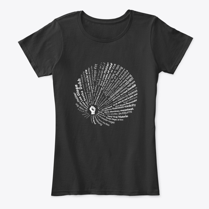 Black Lives Matter Apparel 65 Languages