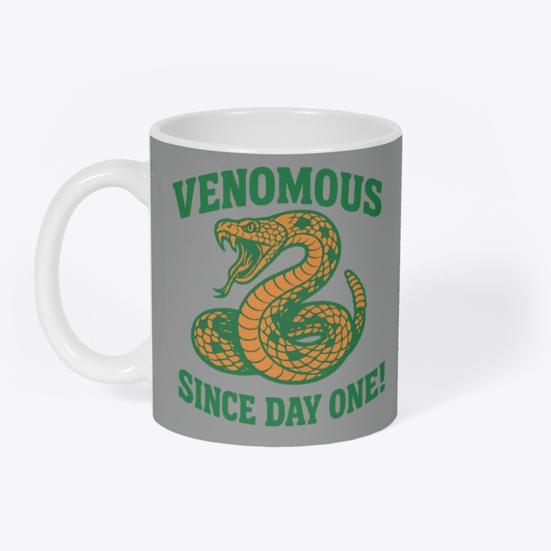 Venomous Since Day One