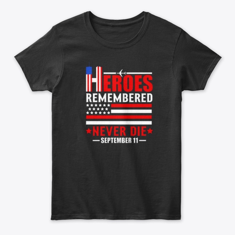 Patriot Day T-shirt Design: Never Die 11