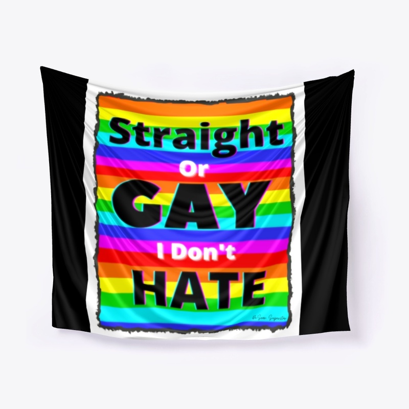 Straight or Gay I Don't Hate