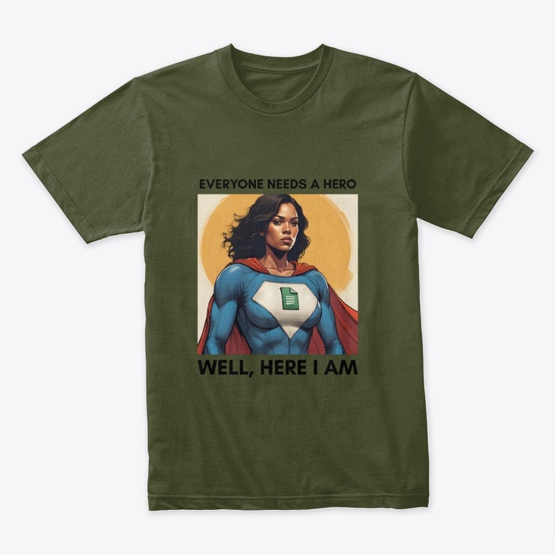 Everyone Needs a Hero