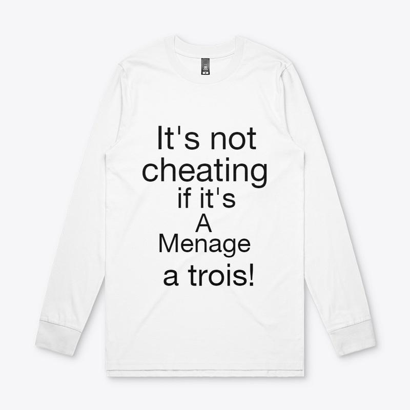 It's not cheating if it's a menage